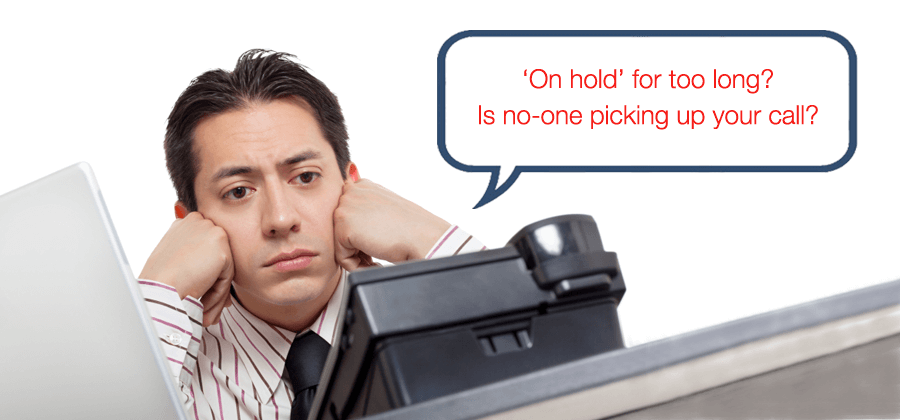 On hold for too long? Is no-one picking up your call